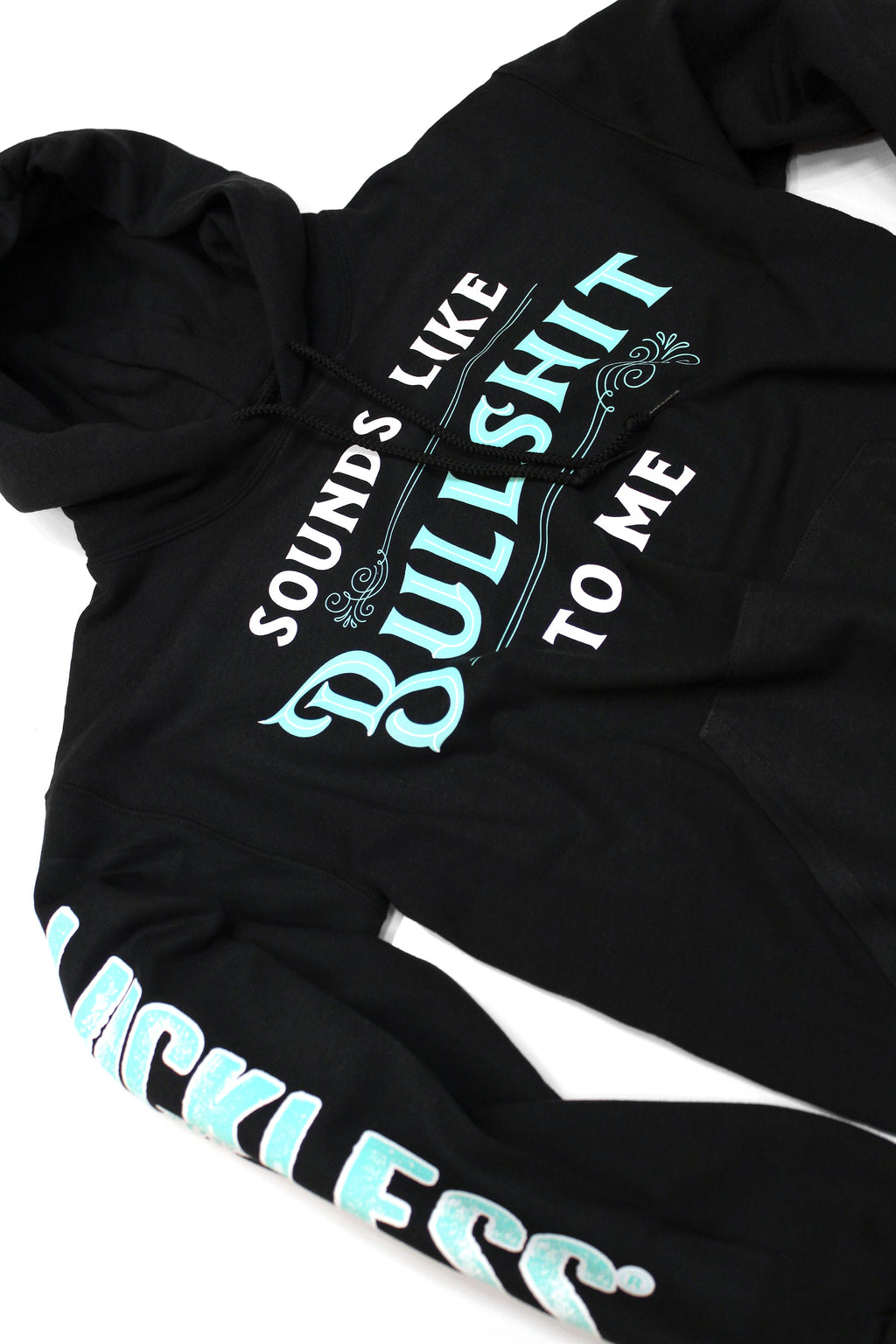 Sounds Like Bullshit To Me Hoodie