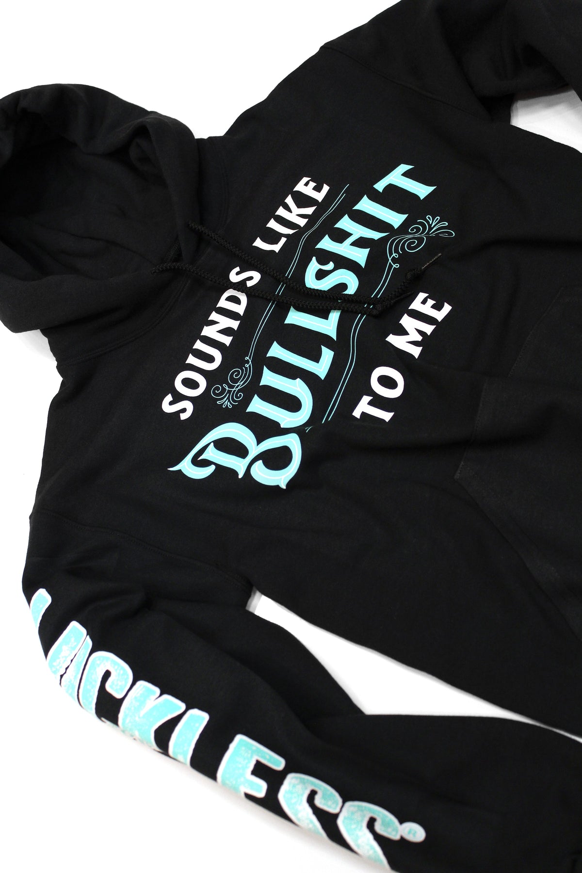 Sounds Like Bullshit To Me Hoodie